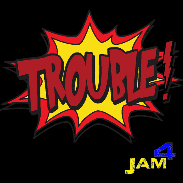 Trouble - Single by Jam4 | Spotify