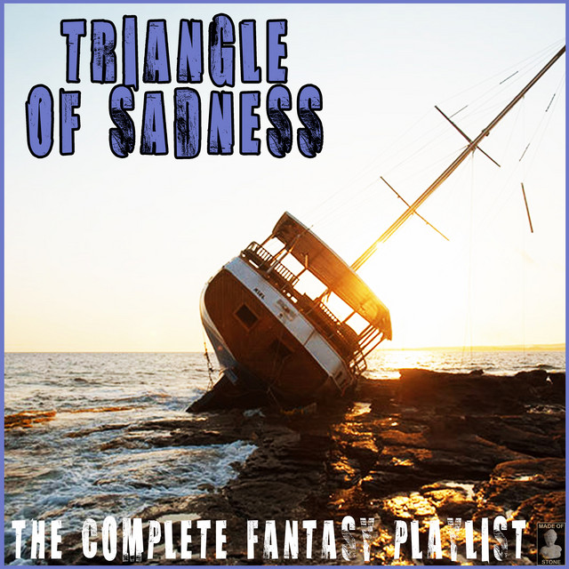 Triangle Of Sadness- The Complete Fantasy Playlist - Compilation by ...