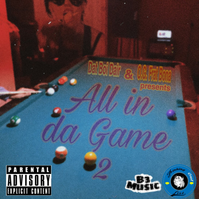 All in da Game 2 - Album by Dat Boi Dair | Spotify