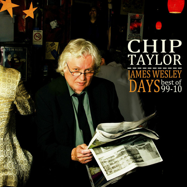 James Wesley Days/Best of 99-10 - Compilation by Chip Taylor | Spotify