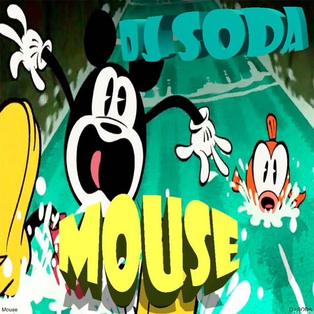 Mouse (Original Mix) - Single by Dj Soda | Spotify