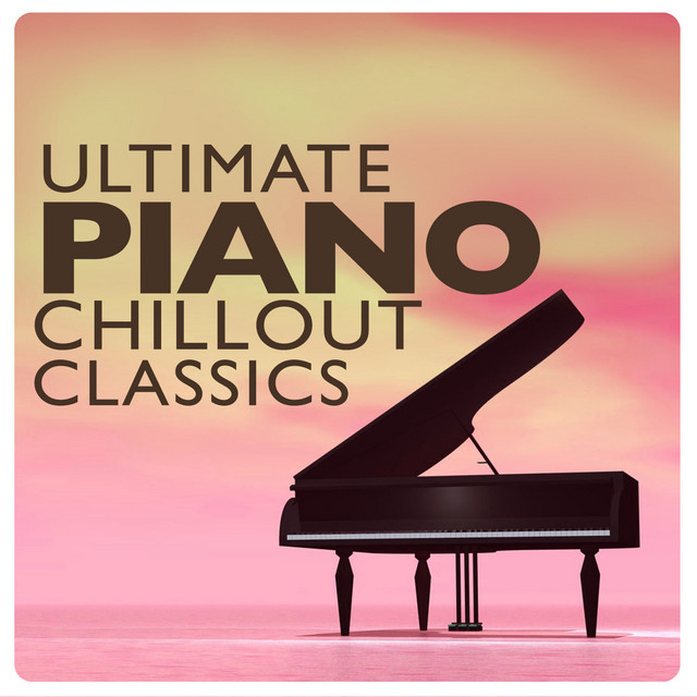 Cover of Ultimate Piano Chillout Classics by Piano Chillout