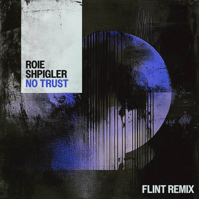 No Trust - Flint Remix