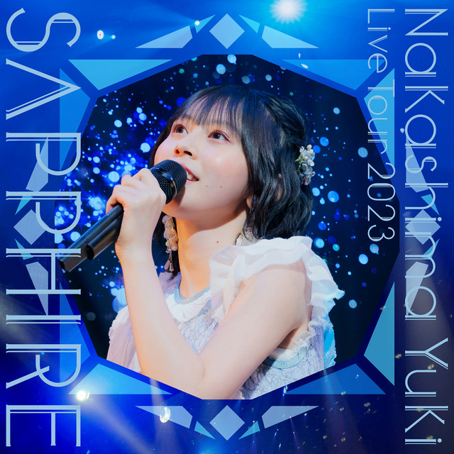 LIVE TOUR 2023~SAPPHIRE~ - Album by 中島由貴 | Spotify