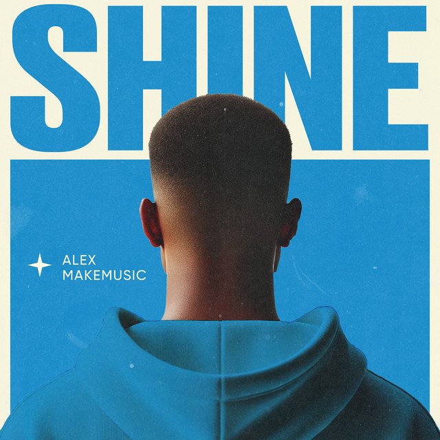 Обкладинка: Shine — Alex MakeMusic
