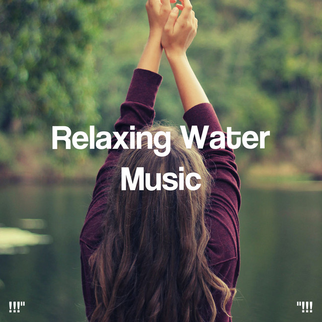 !!!" Relaxing Water Music "!!! cover art
