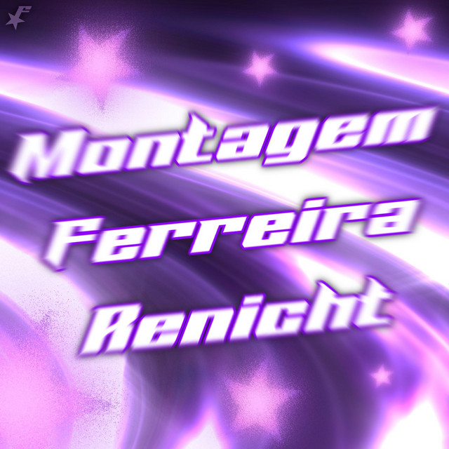 Montagem Ferreira Renicht (Slowed)