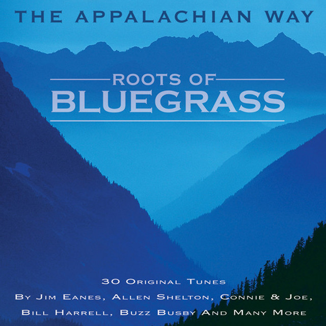 Roots Of Bluegrass - Compilation by Various Artists | Spotify