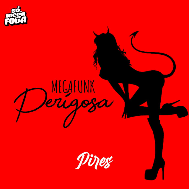 MEGA FUNK PERIGOSA