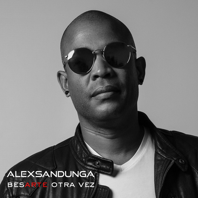 Besarte Otra Vez - Single by Alex Sandunga | Spotify