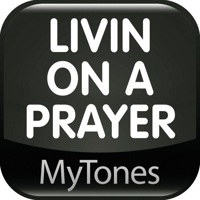 Livin on a prayer - Ringtone - Single by MyTones | Spotify
