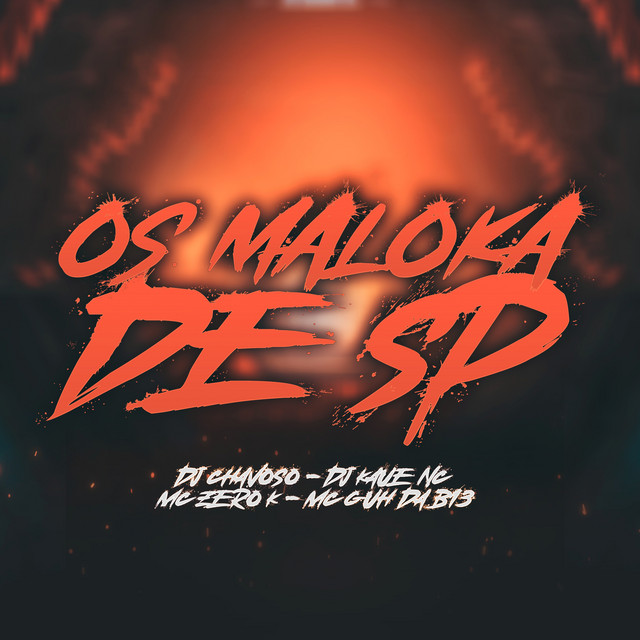 Os Maloka de Sp