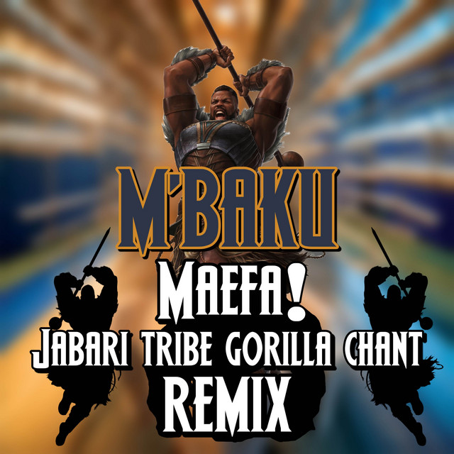 M'Baku Maefa! Jabari Tribe Gorilla Chant (Remix) - Single by Tha J