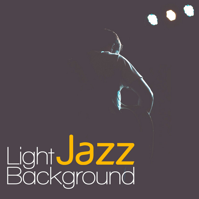 Light Jazz Background by Light Jazz Academy