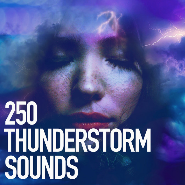 250 Thunderstorm Sounds ! ! ! ! - Album by Thunderstorms | Spotify