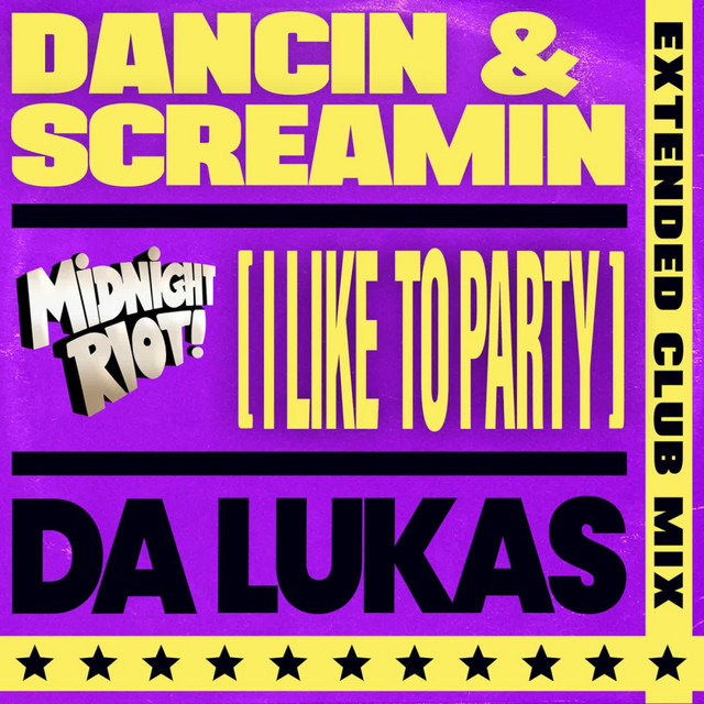Dancin & Screamin (I Like to Party) album art
