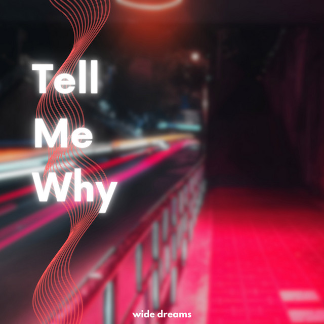 Tell Me Why