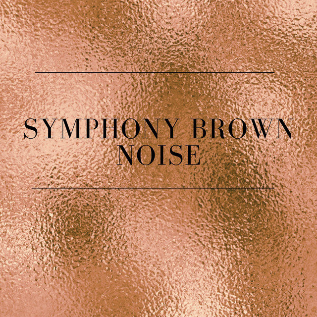 Symphony Brown Noise by Noise Eternity