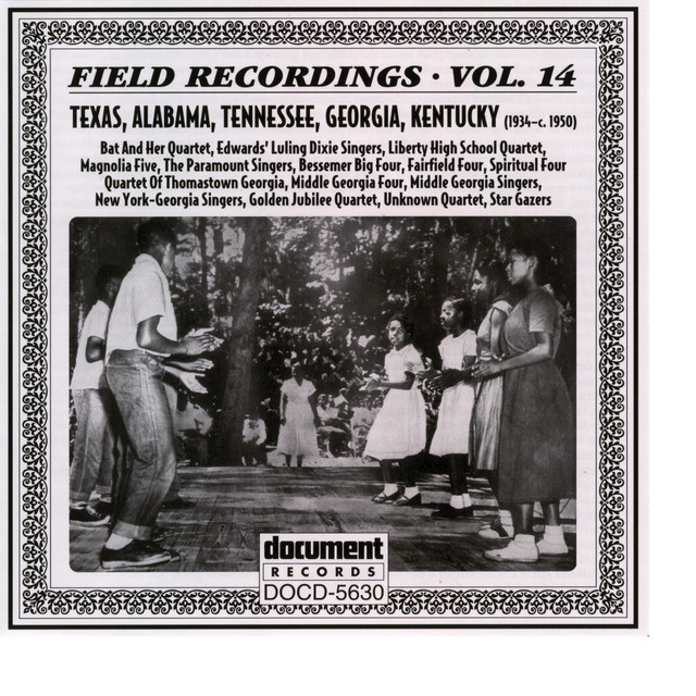 Field Recordings Vol. 14: Texas, Alabama, Tennessee, Georgia, Kentucky (1934-c.1950)
