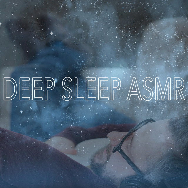 Deep Sleep Asmr - Compilation by Various Artists | Spotify