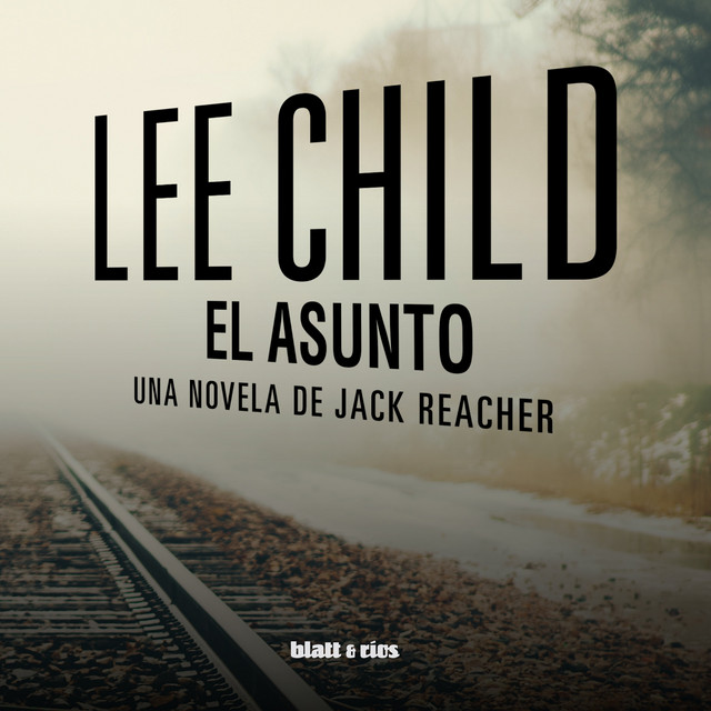 El asunto (Una novela de Jack Reacher) cover