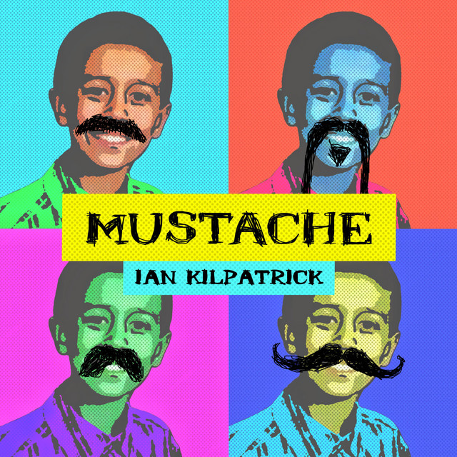 MUSTACHE - Single by Ian Kilpatrick 柯浩轩 | Spotify
