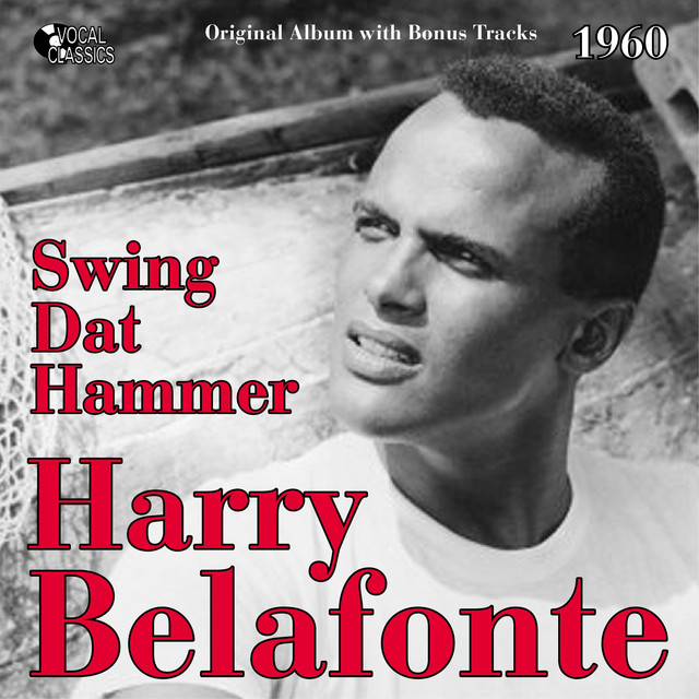 Swing Dat Hammer - Compilation by Harry Belafonte | Spotify