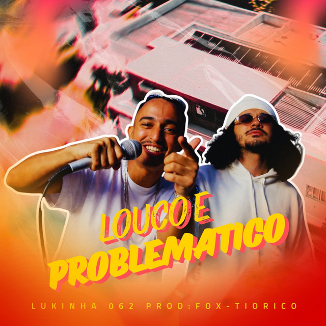 Louco e Problemático