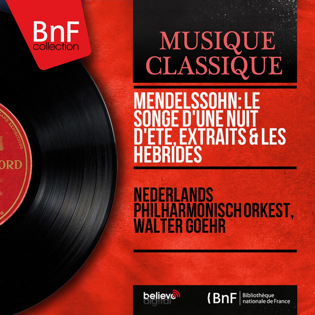 Mendelssohn: Le songe d'une nuit d'été, extraits & Les Hébrides (Mono Version)