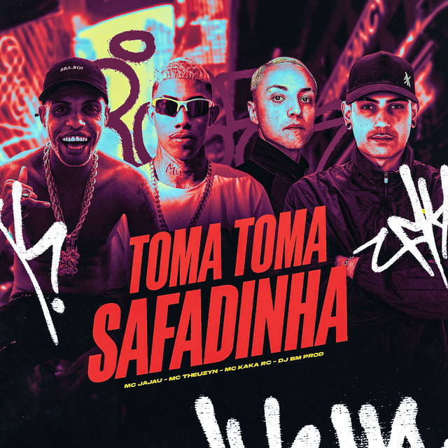  – TOMA TOMA SAFADINHA