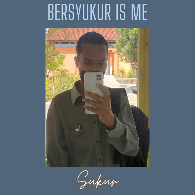 Bersyukur Is Me