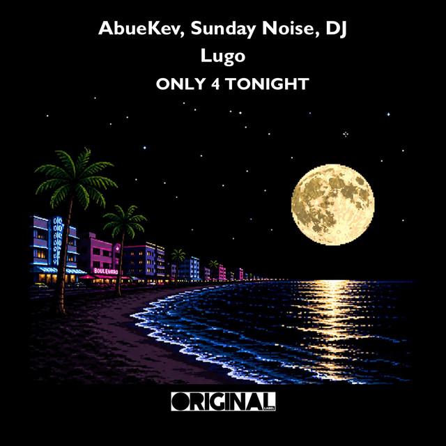 Just 4 Tonight - Original Mix