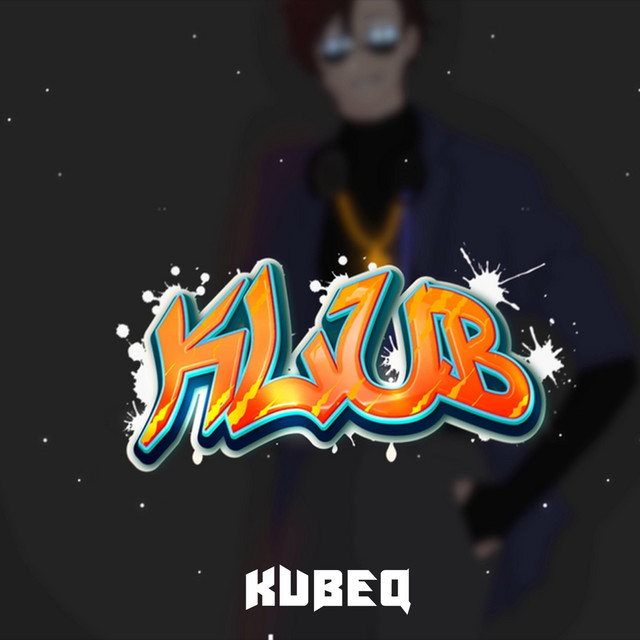 Klub (KubeQ Remix)