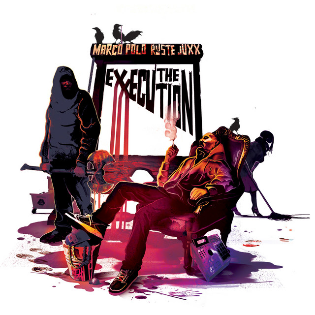 洋楽 Marco Polo & Ruste Juxx The eXXecution The eXXecution - Album by Marco Polo & Ruste Juxx | Spotify