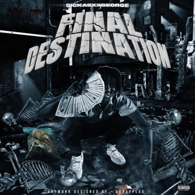 Final Destination - Album by Sickasxxgeorge | Spotify