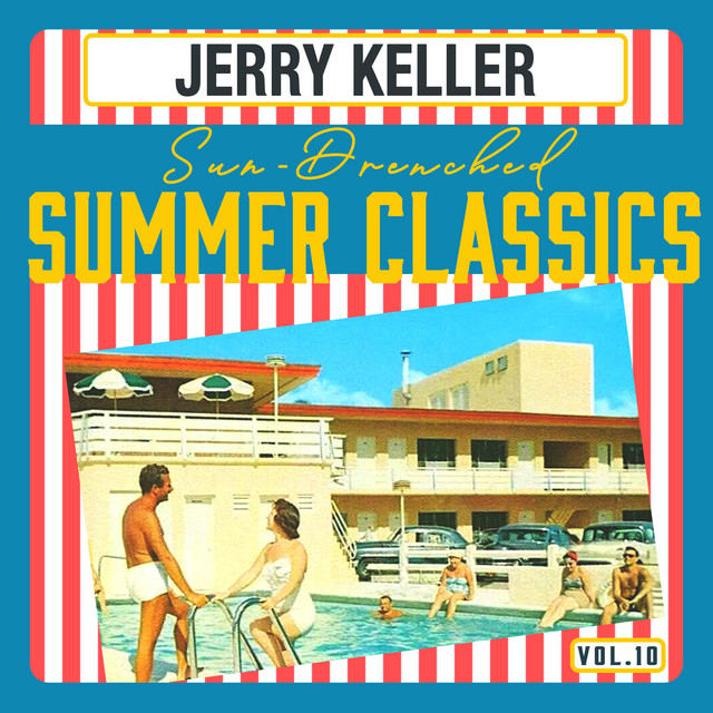 Sun-Drenched Summer Classics, Vol. 10 - Oldies, Doo-Wop & Rock 'n' Roll Gems cover