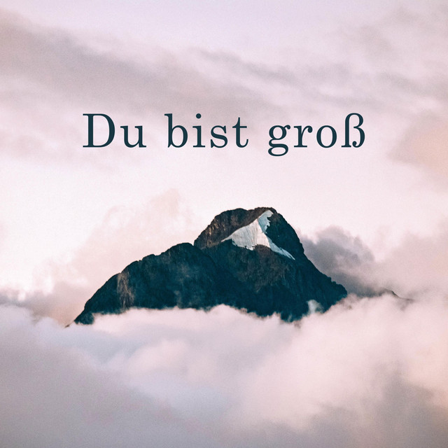 Du bist groß cover