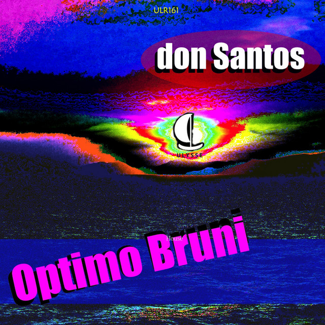 Optimo Bruni Single By Don Santos Spotify