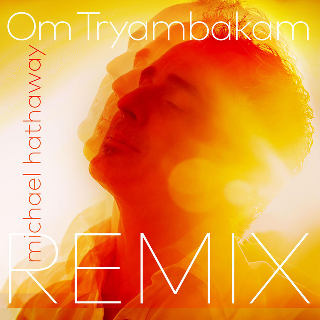 Om Tryambakam (Sri Kala Remix)