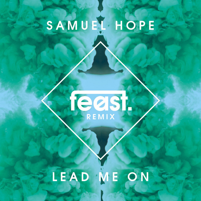 Lead Me On - feast. Remix
