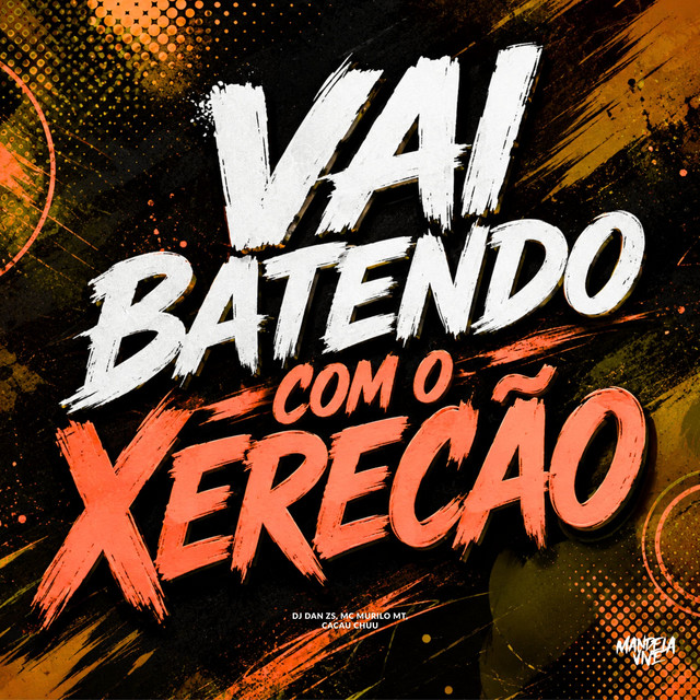 Vai Batendo com o Xerecão