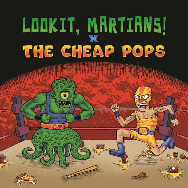 Lookit, Martians! x The Cheap Pops cover