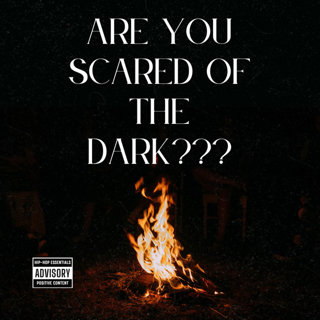 Are You Scared Of The Dark???