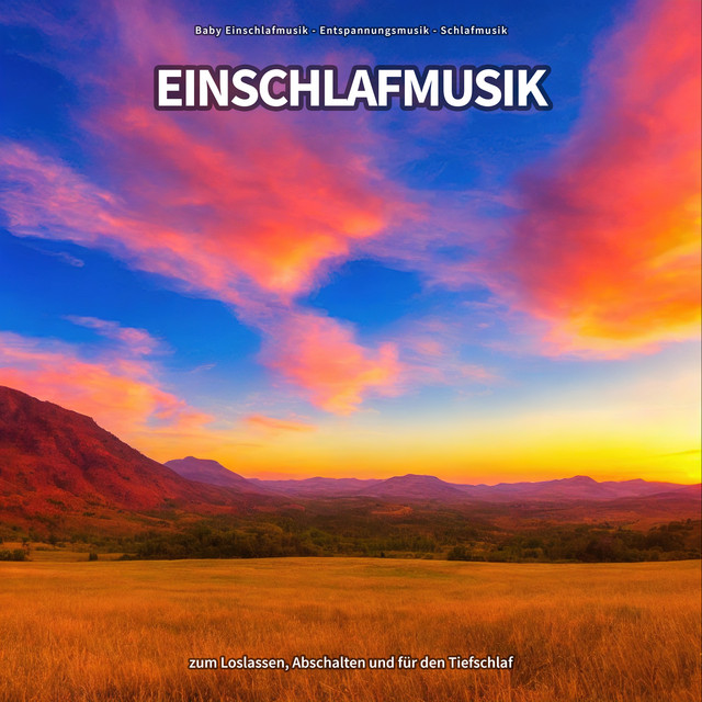 Einschlafmusik zum Loslassen, Abschalten und für den Tiefschlaf cover art