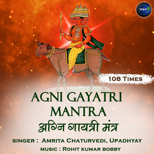 Agni Gayatri Mantra - 108 Times - Single by Amrita Chaturvedi | Spotify