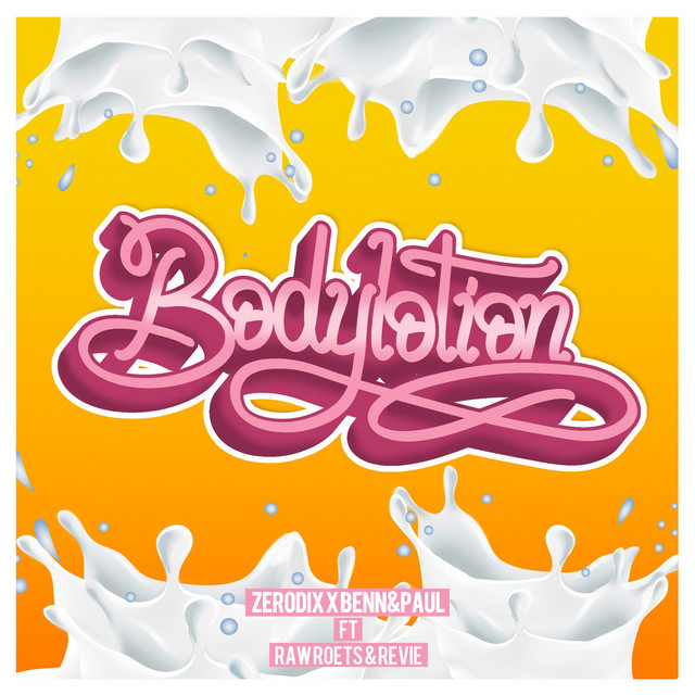 Bodylotion (feat. Raw Roets & Revie)
