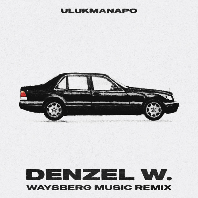 Denzel W. (Waysberg Music Remix) cover art