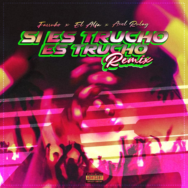 Si Es Trucho Es Trucho - Remix