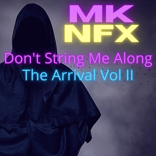 Don t String Me Along Single By MK NFX Spotify