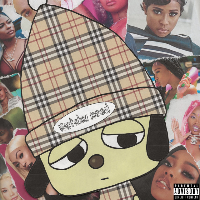 WATCHU NEED cover art
